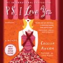 PS, I Love You: A Novel Audiobook