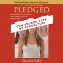 Pledged: The Secret Life of Sororities