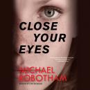 Close Your Eyes Audiobook