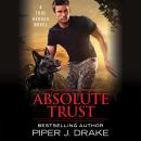Absolute Trust, Piper J. Drake