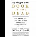 The New York Times Book of the Dead: Obituaries of Extraordinary People