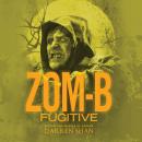 Zom-B Fugitive Audiobook