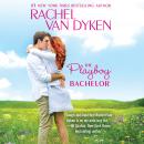 Playboy Bachelor, Rachel Van Dyken