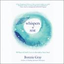 Whispers of Rest: 40 Days of God's Love to Revitalize Your Soul Audiobook