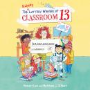 The Unlucky Lottery Winners of Classroom 13 Audiobook