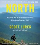 North: Finding My Way While Running the Appalachian Trail, Scott Jurek