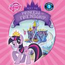 My Little Pony: Meet the Princess of Friendship Audiobook