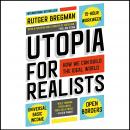 Utopia for Realists: How We Can Build the Ideal World Audiobook