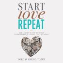 Start, Love, Repeat: How to Stay in Love with Your Entrepreneur in a Crazy Start-up World Audiobook