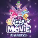 My Little Pony: The Movie: The Junior Novel Audiobook