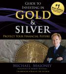 Guide to Investing in Gold and Silver: Protect Your Financial Future