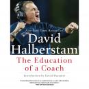 Education of a Coach, David Halberstam