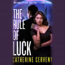 The Rule of Luck: A Science Fiction Romance Audiobook