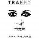 Tranny: Confessions of Punk Rock's Most Infamous Anarchist Sellout Audiobook