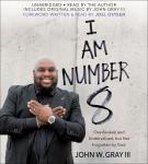 I Am Number 8: Overlooked and Undervalued, but Not Forgotten by God Audiobook