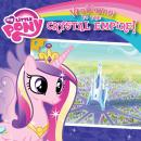 My Little Pony: Welcome to the Crystal Empire! Audiobook