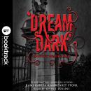 Dream Dark: A Beautiful Creatures Story: Booktrack Edition