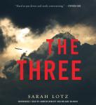 The Three: A Novel Audiobook