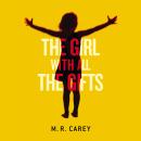 The Girl with All the Gifts Audiobook