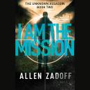 I Am the Mission Audiobook