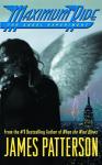 Angel Experiment: A Maximum Ride Novel, James Patterson