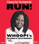 If Someone Says 'You Complete Me,' RUN!: Whoopi's Big Book of Relationships