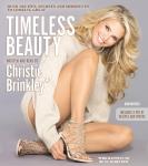 Timeless Beauty: Over 100 Tips, Secrets, and Shortcuts to Looking Great, Christie Brinkley