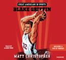 Great Americans in Sports:  Blake Griffin Audiobook