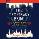 The Temporary Bride : A Memoir of Love and Food in Iran Audiobook