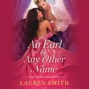 An Earl by Any Other Name Audiobook