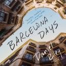 Barcelona Days Audiobook
