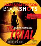 The Trial: A BookShot: A Women's Murder Club Story: A Women's Murder Club Story Audiobook