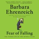 Cover of Fear of Falling: The Inner Life of the Middle Class