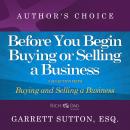 Before You Begin Buying or Selling a Business: A Selection from Rich Dad Advisors: Buying and Sellin Audiobook