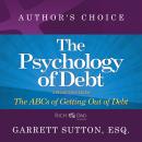 The Psychology of Debt: A Selection from Rich Dad Advisors: The ABCs of Getting Out of Debt Audiobook