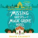 The Missing Guests of the Magic Grove Hotel Audiobook