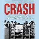 Crash: The Great Depression and the Fall and Rise of America Audiobook