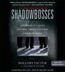Shadowbosses: Government Unions Control America and Rob Taxpayers Blind Audiobook