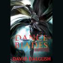 Dance of Blades, David Dalglish