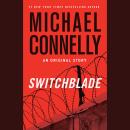 Switchblade: An Original Story Audiobook