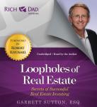 Rich Dad Advisors: Loopholes of Real Estate: Secrets of Successful Real Estate Investing Audiobook