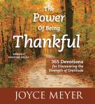 The Power of Being Thankful: 365 Devotions for Discovering the Strength of Gratitude Audiobook