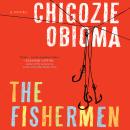 The Fishermen: A Novel Audiobook