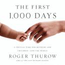 The First 1,000 Days: A Crucial Time for Mothers and Children-And the World Audiobook