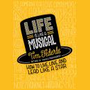 Life Is Like a Musical: How to Live, Love, and Lead Like a Star Audiobook