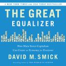 The Great Equalizer: How Main Street Capitalism Can Create an Economy for Everyone Audiobook