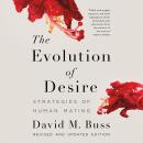 The Evolution of Desire: Strategies of Human Mating