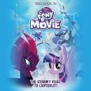 My Little Pony: The Movie: The Stormy Road to Canterlot Audiobook