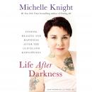 Life After Darkness: Finding Healing and Happiness After the Cleveland Kidnappings Audiobook