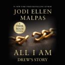 ALL I AM: DREW'S STORY
